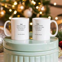 To My Dad Mug-For Teaching me-Your Daughter