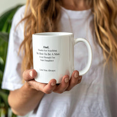 To My Dad Mug-For Teaching me-Your Daughter
